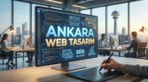 Ankara Web Tasarım Fiyatları